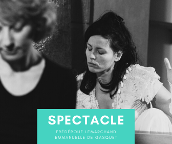 spectacle frédérique lemarchand et emmanuelle de gasquet